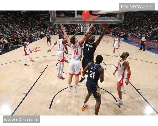 火箭对阵鹈鹕精彩直播360全景体验尽在此处不容错过